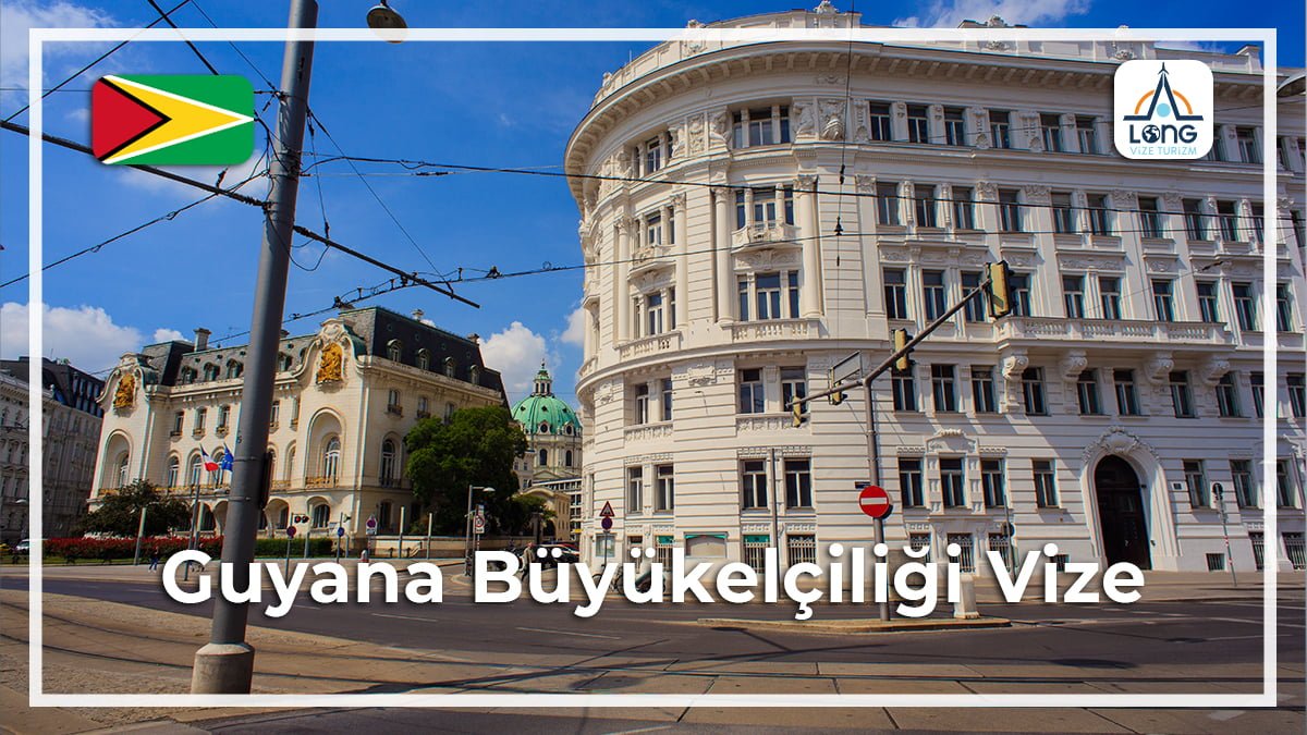 Büyükelçiliği Vize Guyana