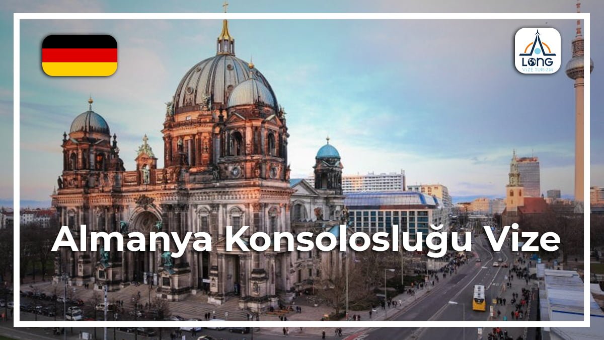 Konsolosluğu Vize Almanya