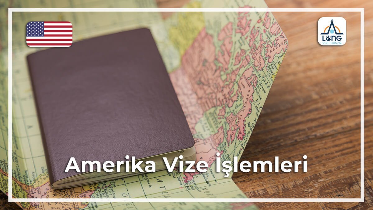 İşlemleri Vize Amerika