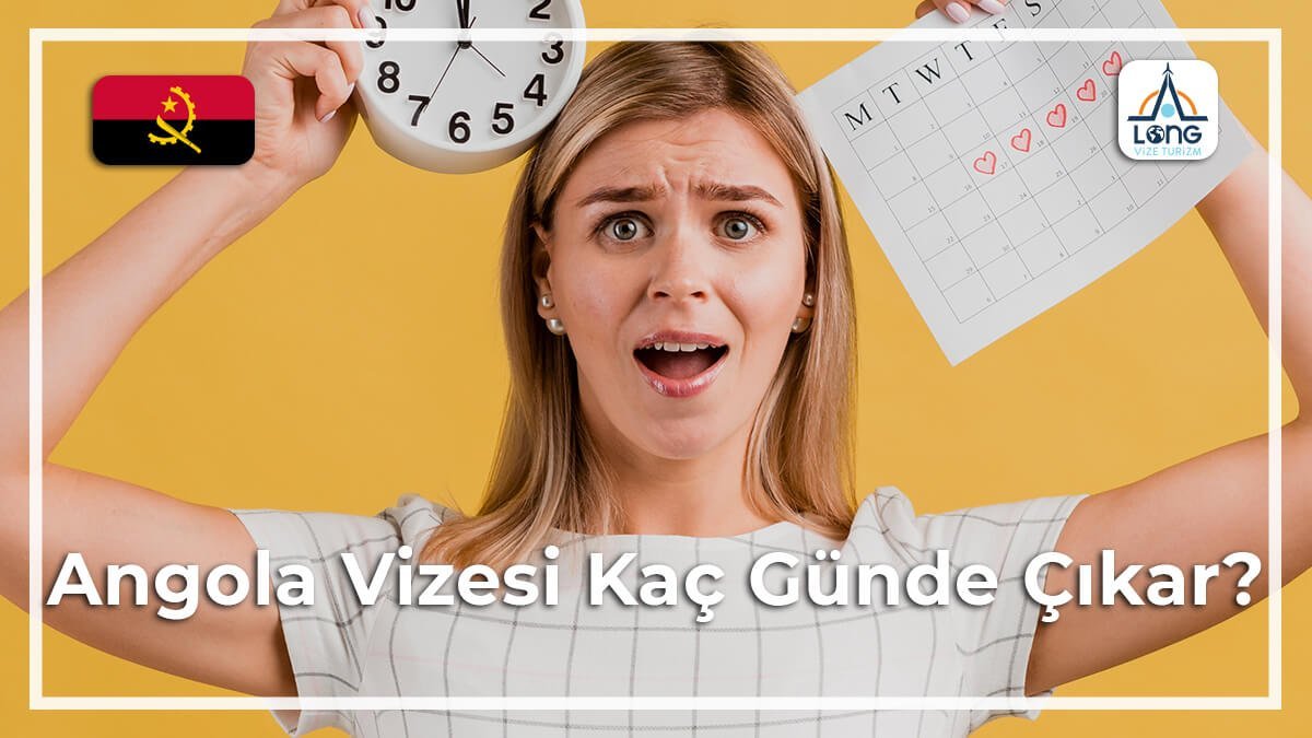 Vizesi Kaç Günde Çıkar Angola