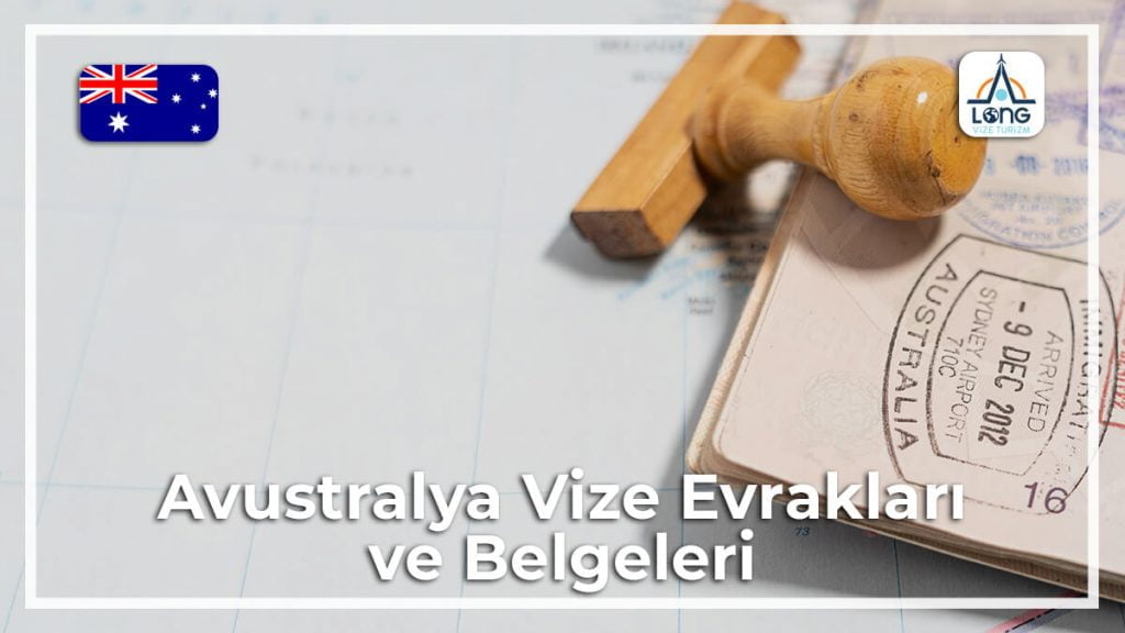 Belgeleri Ve Evrakları Vize Avustralya