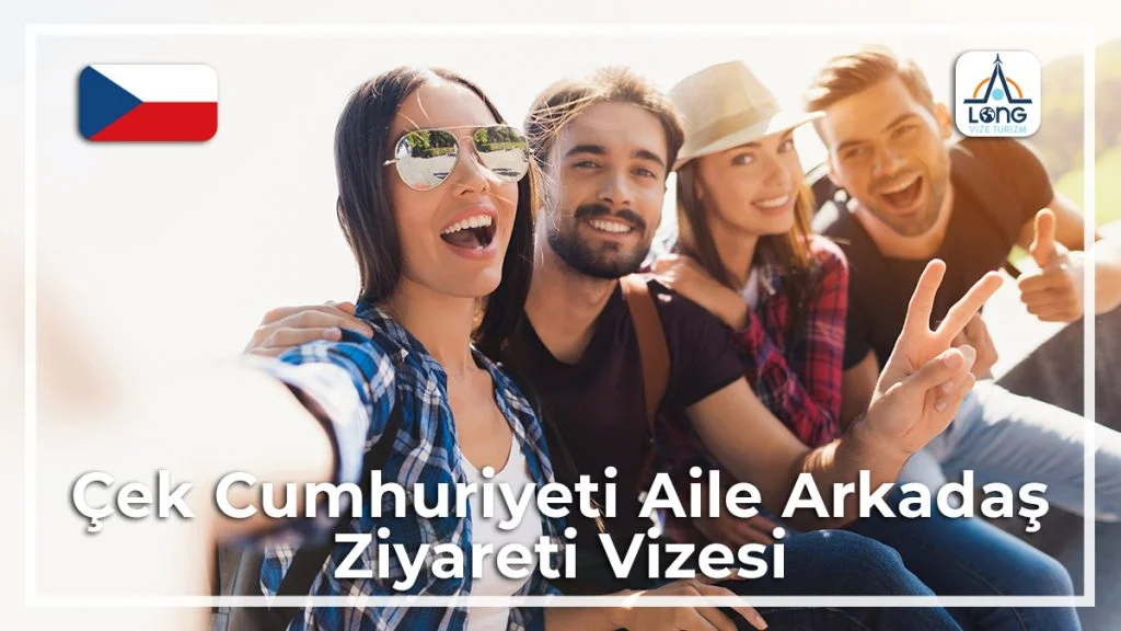 Aile Arkadaş Ziyareti Vizesi Çek Cumhuriyeti