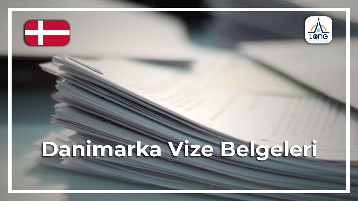 Vize Belgeleri Danimarka