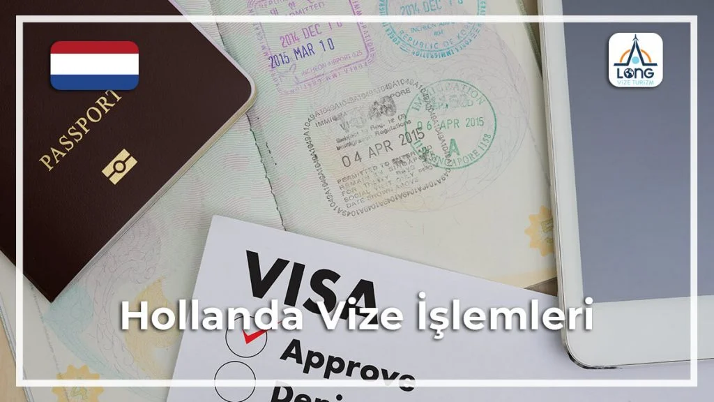 Vize İşlemleri Hollanda