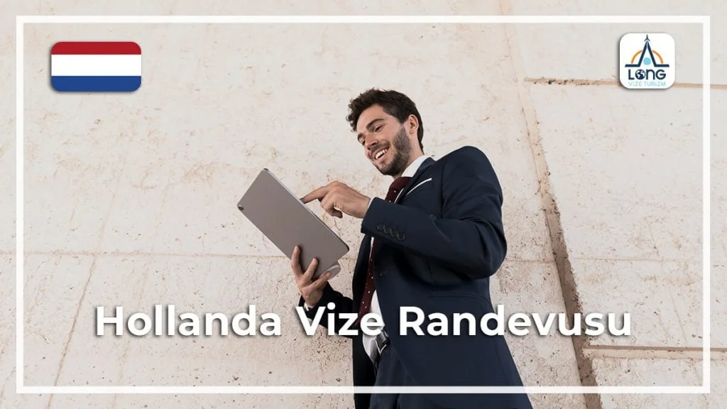 Vize Randevusu Hollanda