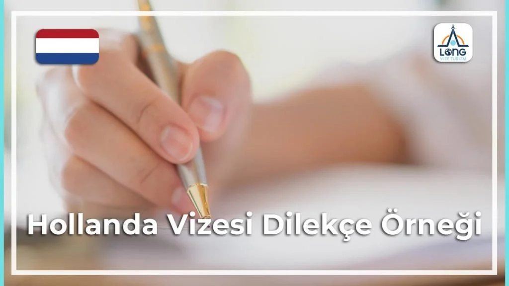 Vizesi Dilekçe Örneği Hollanda