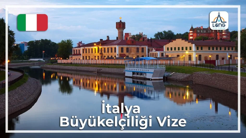 Büyükelçiliği Vize İtalya
