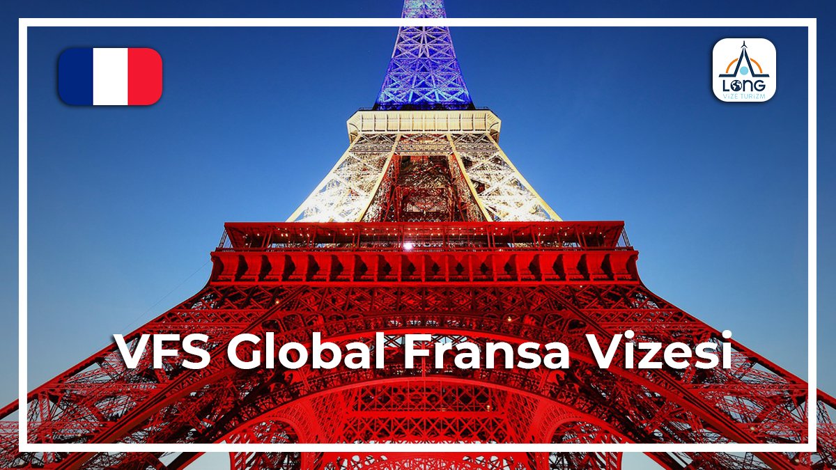 Fransa Vizesi Vfs Global