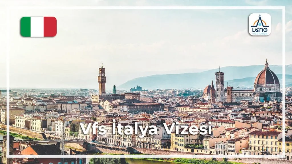 İtalya Vfs Vizesi