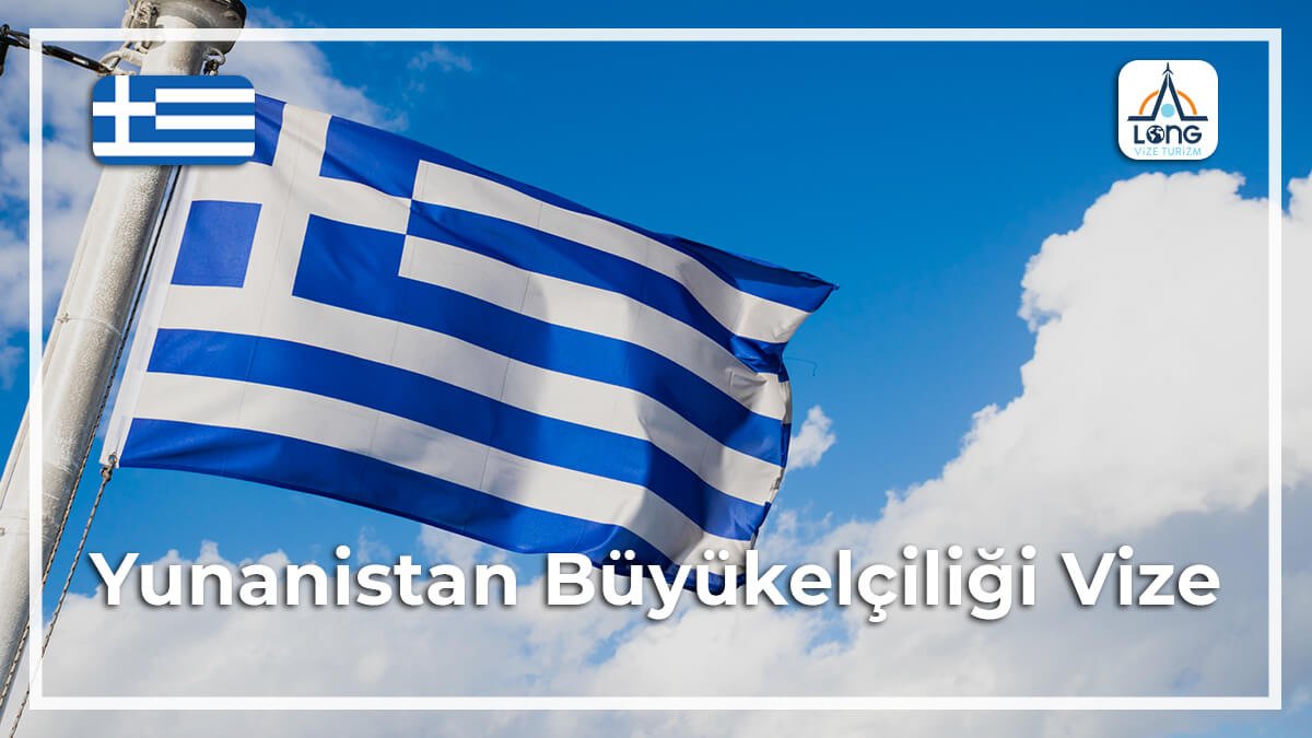 Büyükelçiliği Vize Yunanistan