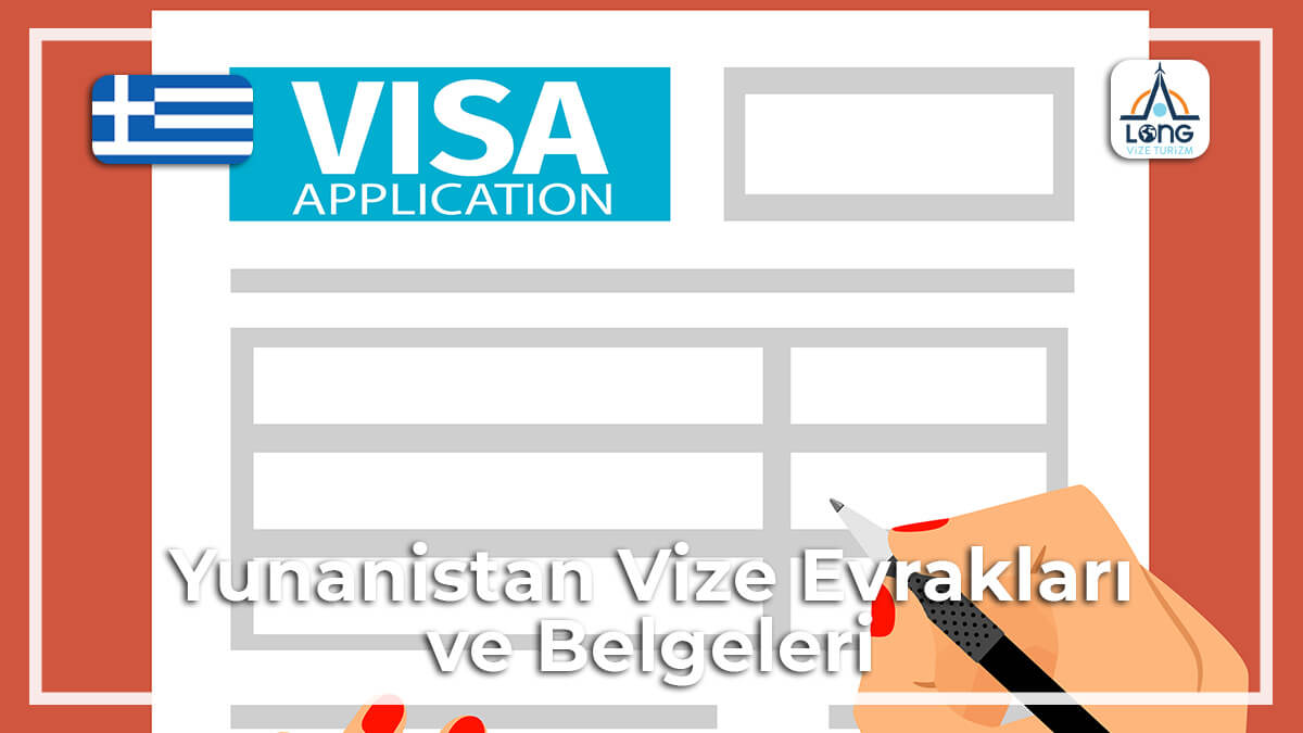 Yunanistan Vize Evrakları Belgeleri ve