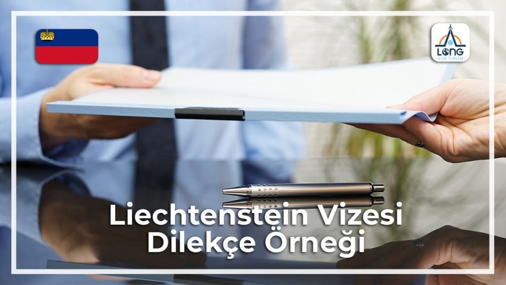 Vizesi Dilekçe Örneği Liechtenstein