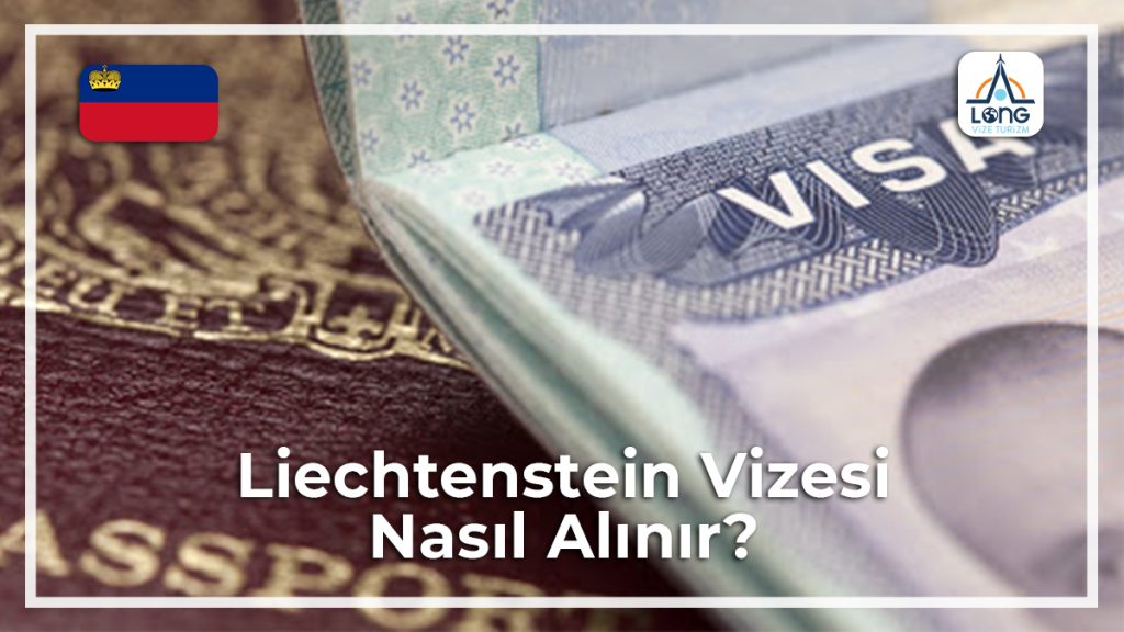 Vizesi Nasıl Alınır Liechtenstein