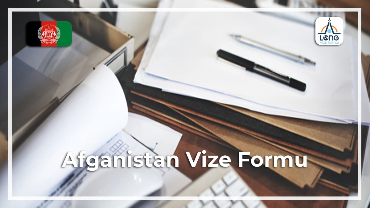 Vize Formu Afganistan
