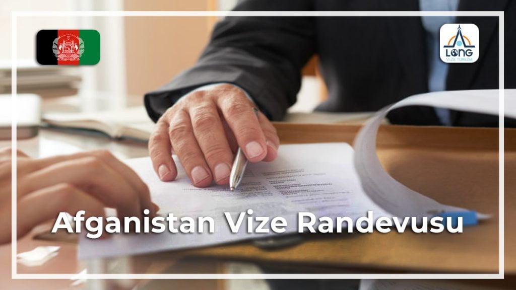 Vize Randevusu Afganistan