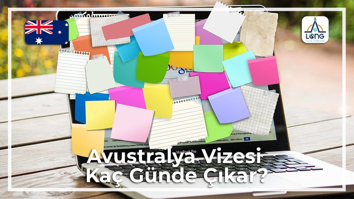 Vizesi Kaç Günde Çıkar Avustralya