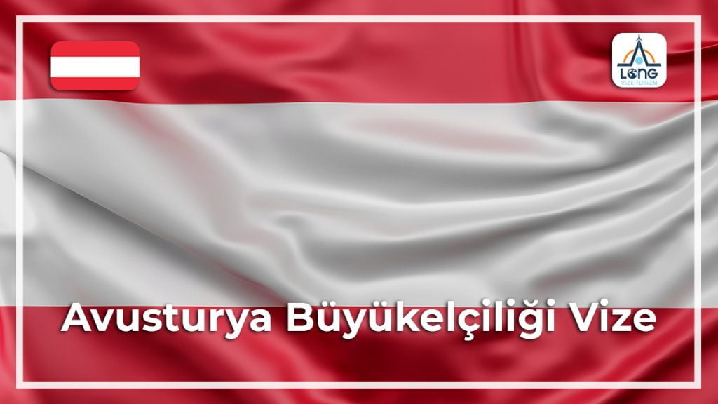 Büyükelçiliği Vize Avusturya