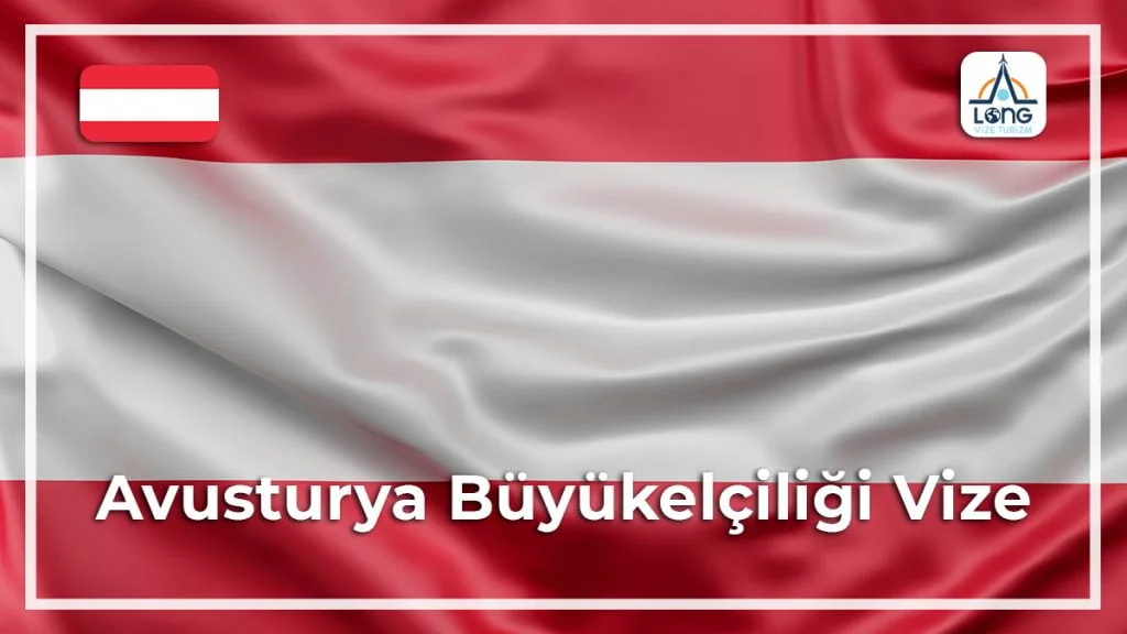 Büyükelçiliği Vize Avusturya