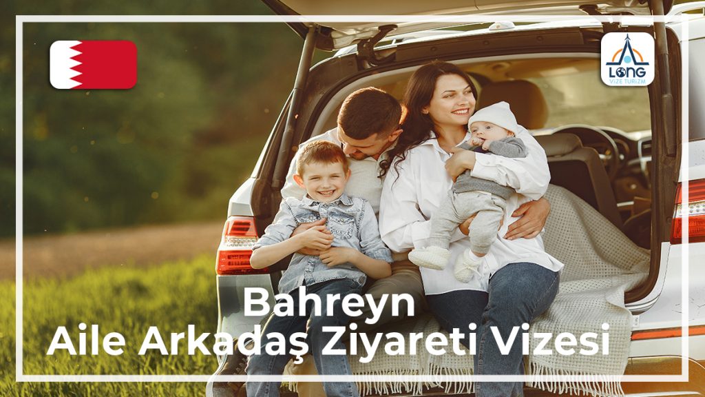 Aile Arkadaş Ziyareti Vizesi Bahreyn