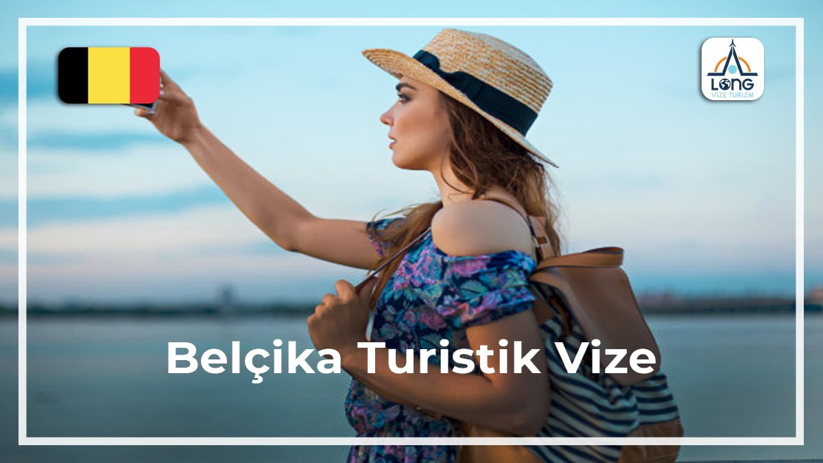 Turistik Vize Belçika