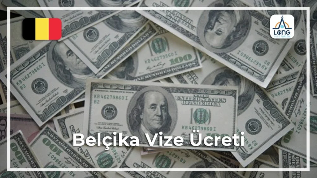 Vize Ücreti Belçika
