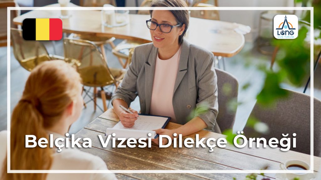 Dilekçe Örneği Vizesi Belçika