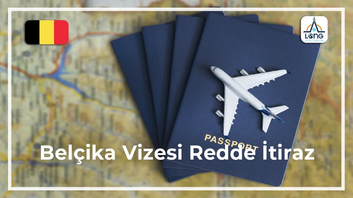 Vizesi Redde İtiraz Belçika