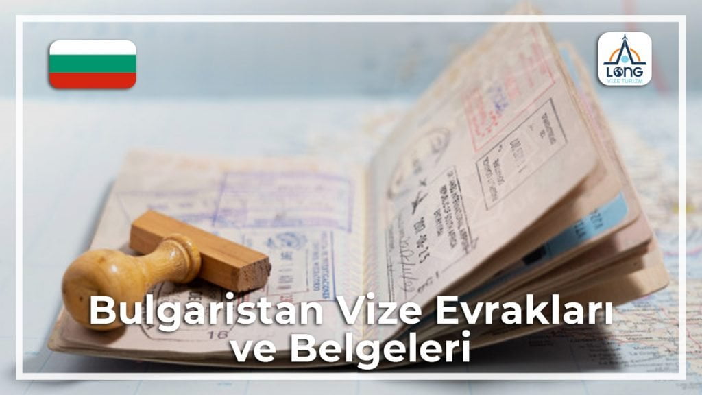 Belgeleri Ve Evrakları Vize Bulgaristan