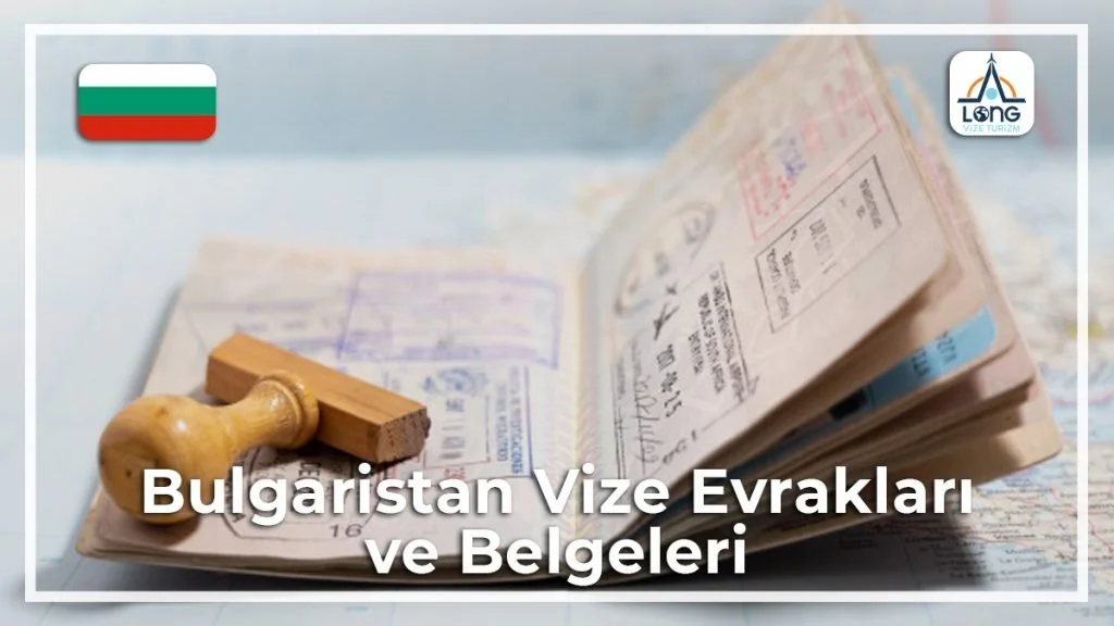 Belgeleri Ve Evrakları Vize Bulgaristan