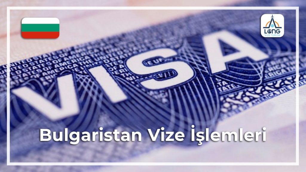 İşlemleri Vize Bulgaristan