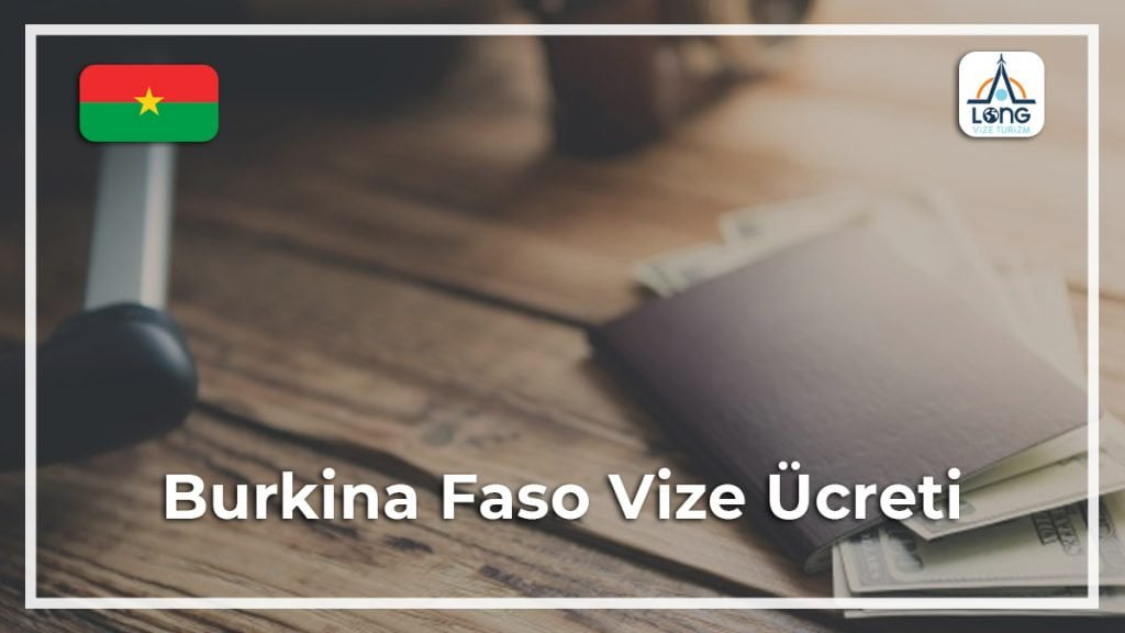 Vize Ücreti Burkina Faso