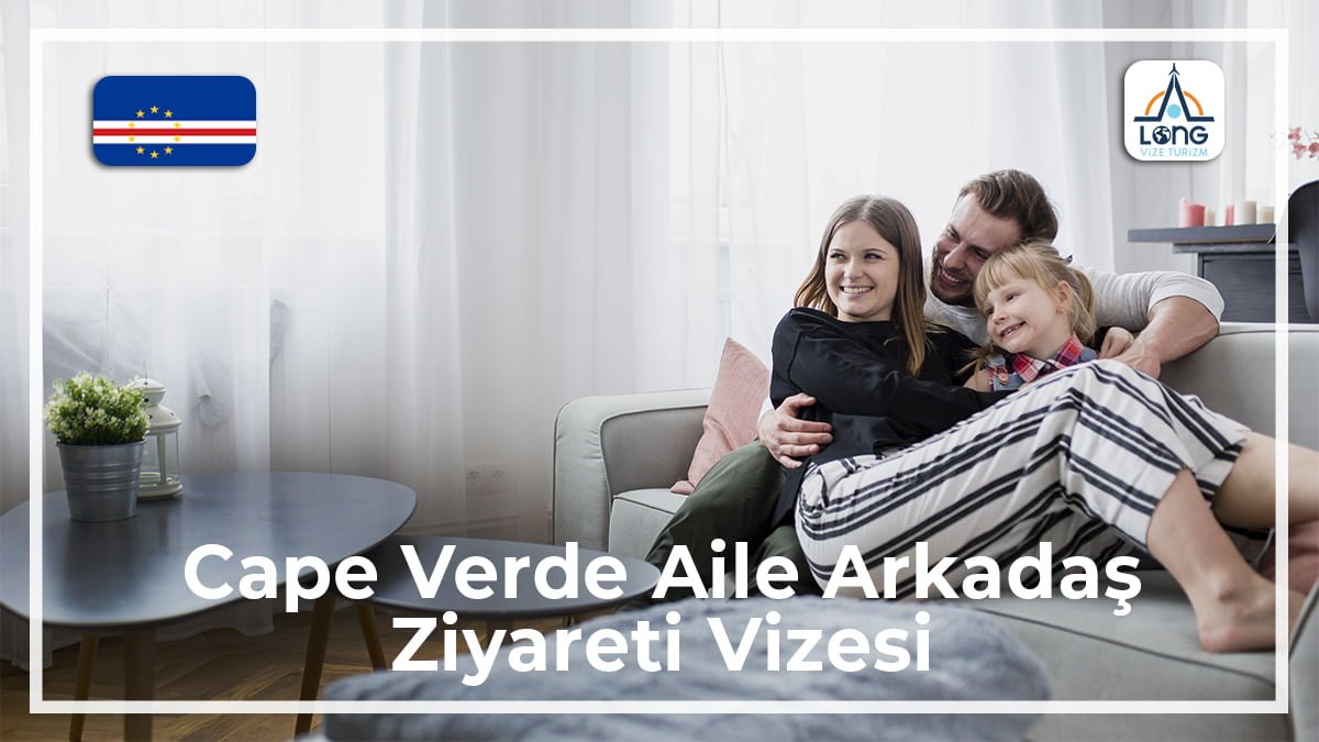 Aile Arkadaş Ziyareti Vizesi Cape Verde