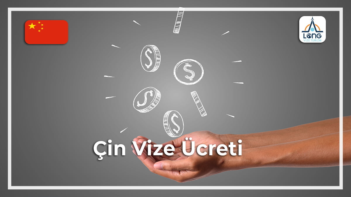 Vize Ücreti Çin