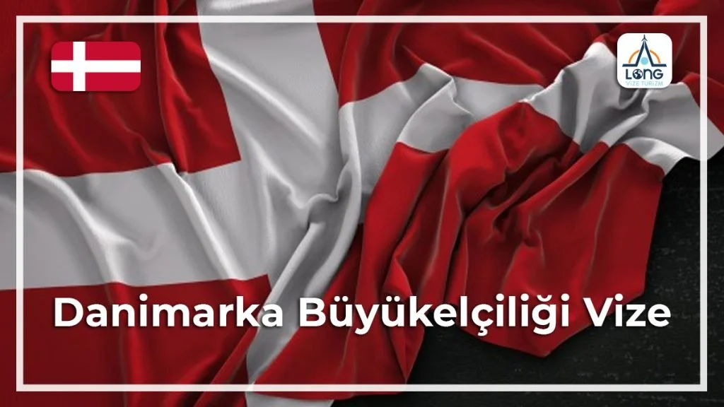 Büyükelçiliği Vize Danimarka