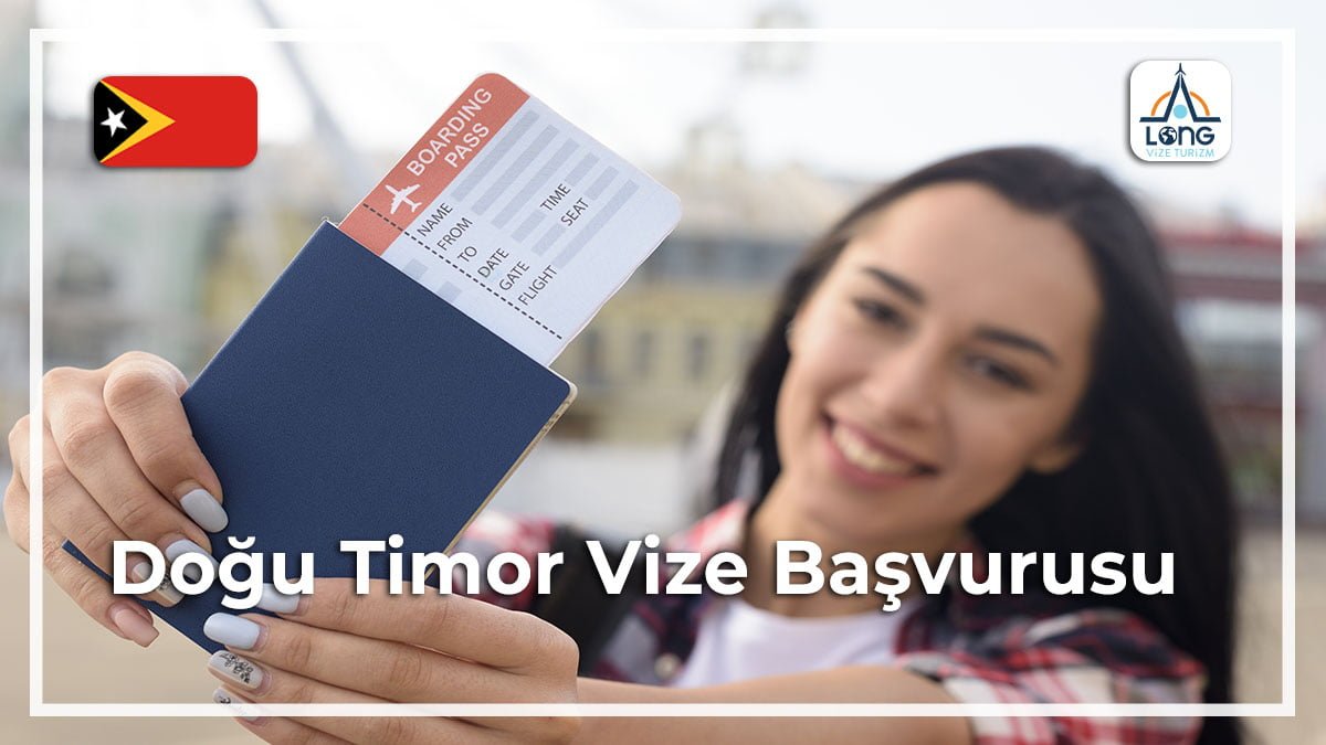 Vize Başvurusu Doğu Timor