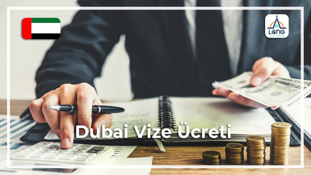 Vize Ücreti Dubai