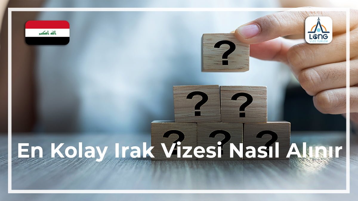 Irak Vizesi Nasıl Alınır En Kolay