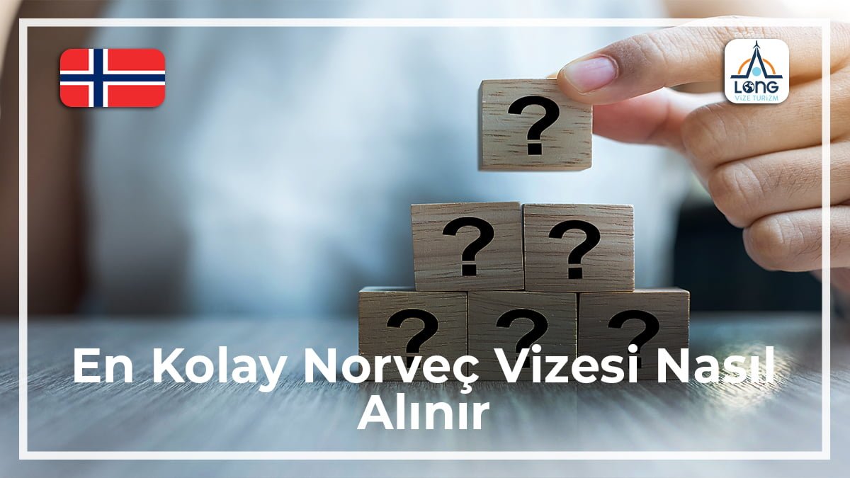 Norveç Vizesi Nasıl ALınır En Kolay