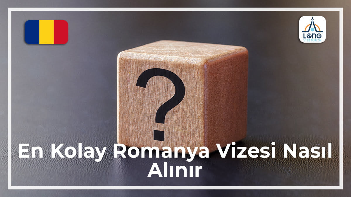 Romanya Vizesi Nasıl Alınır En Kolay