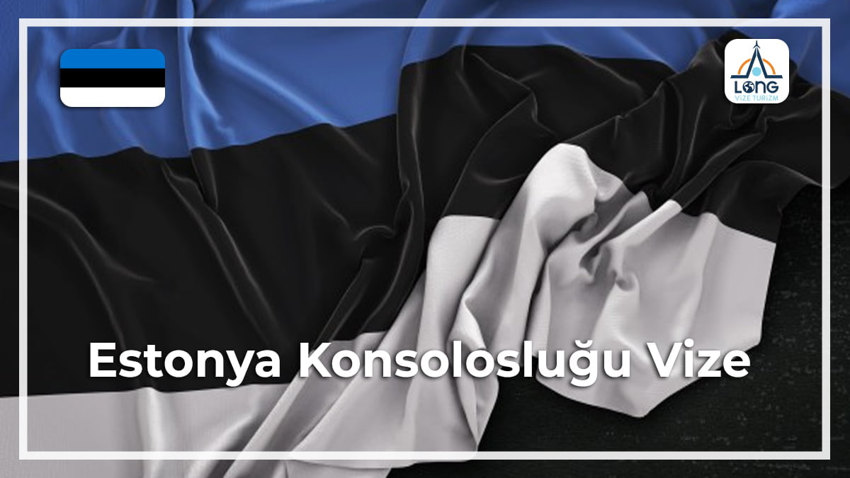 Konsolosluğu Vize Estonya