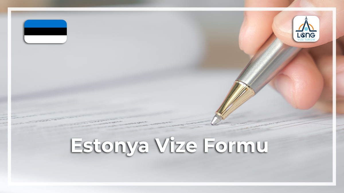 Vize Formu Estonya