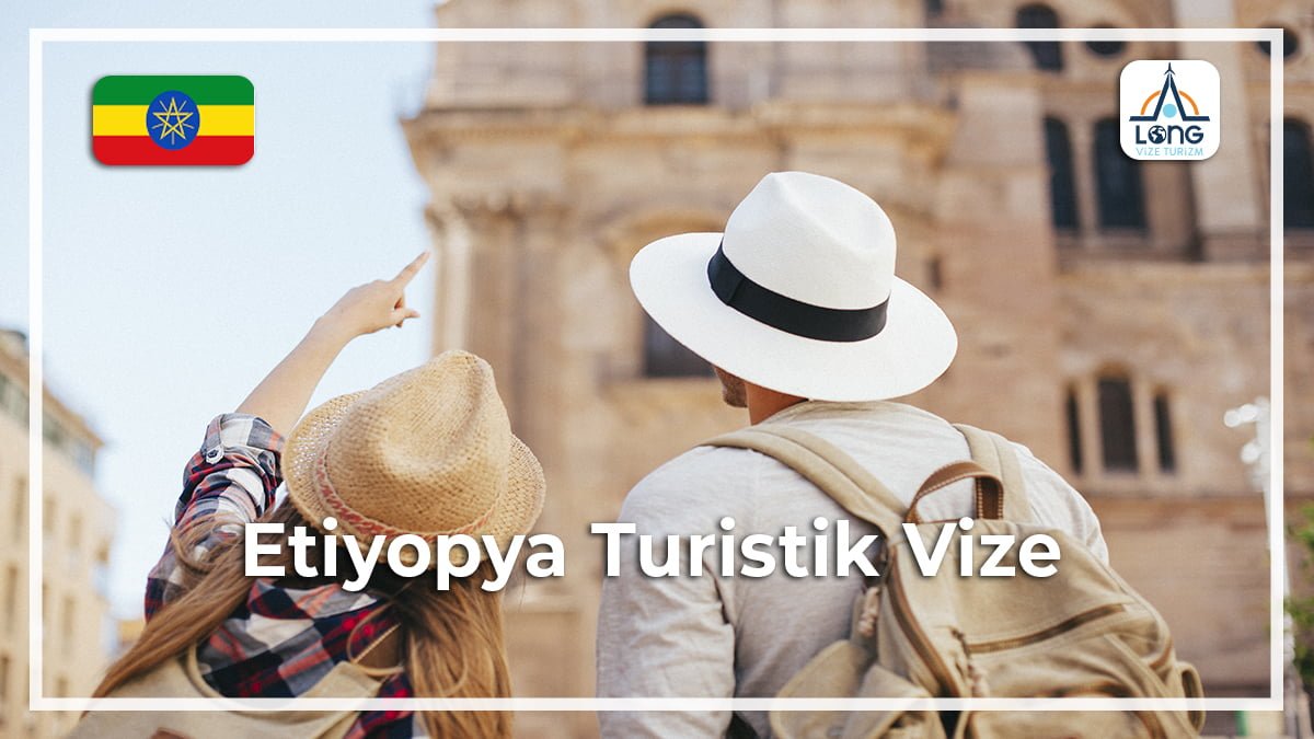 Turistik Vize Etiyopya