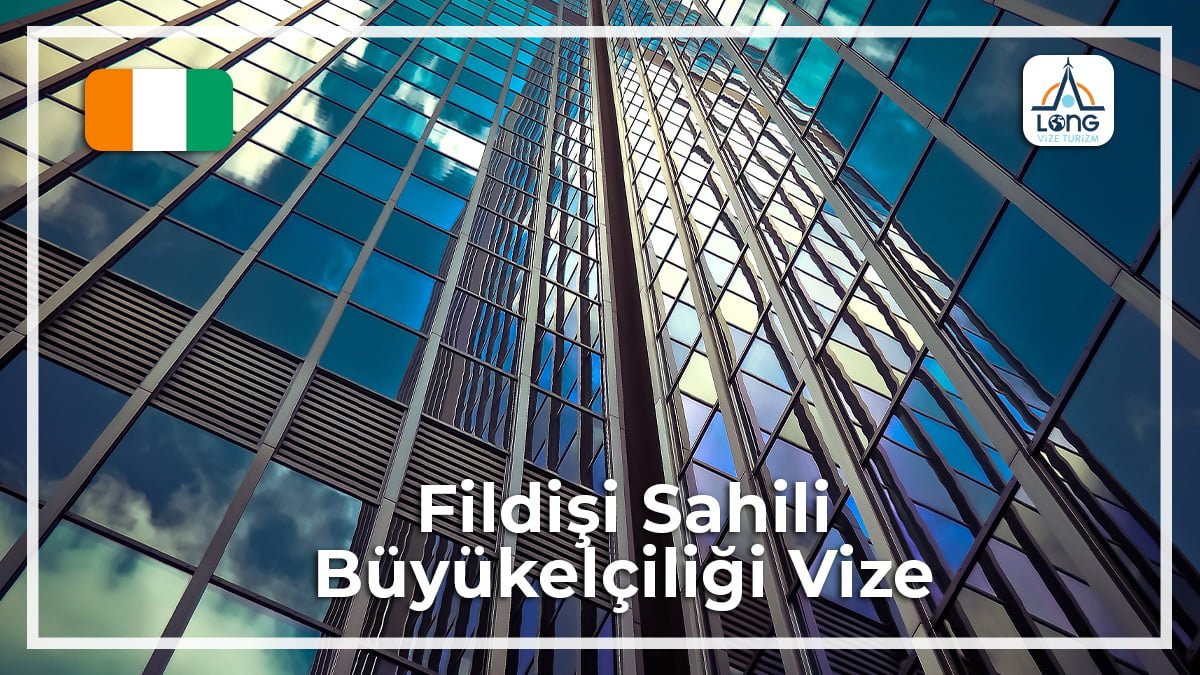 Büyükelçiliği Vize Fildişi Sahili