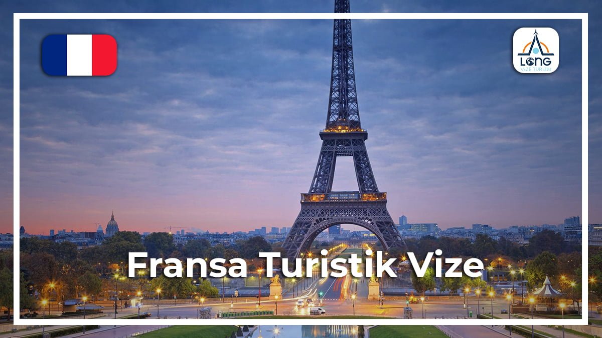 Turistik Vize Fransa
