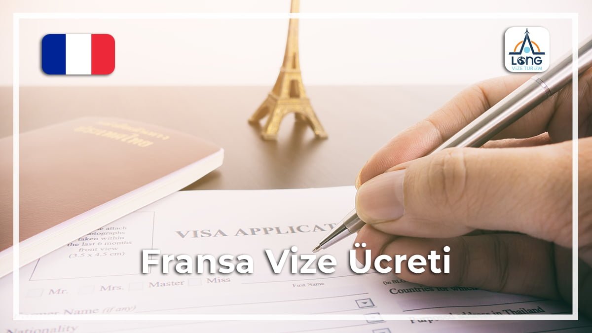 Vize Ücreti Fransa