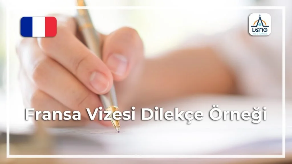 Vizesi Dilekçe Örneği Fransa