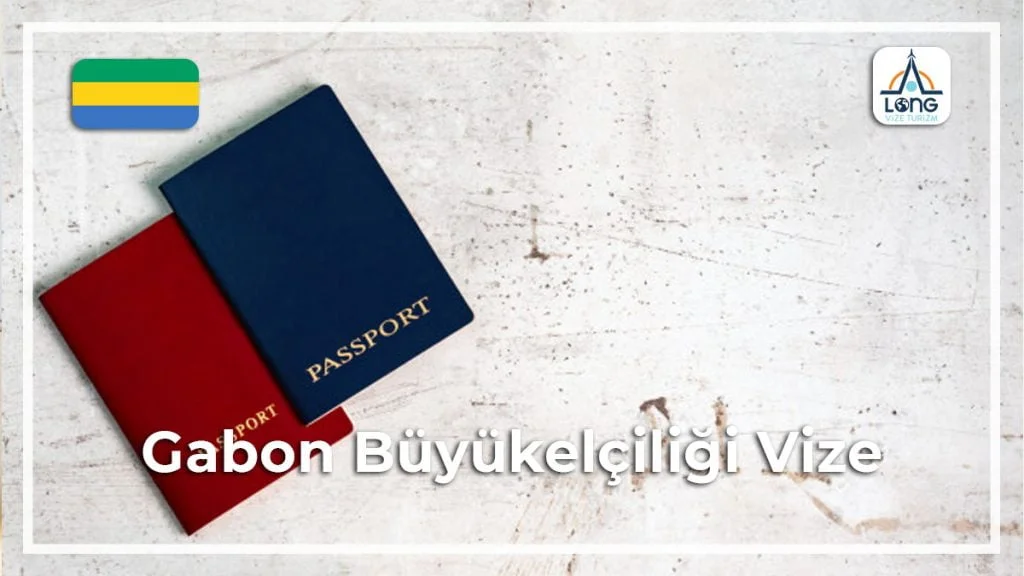 Büyükelçiliği Vize Gabon