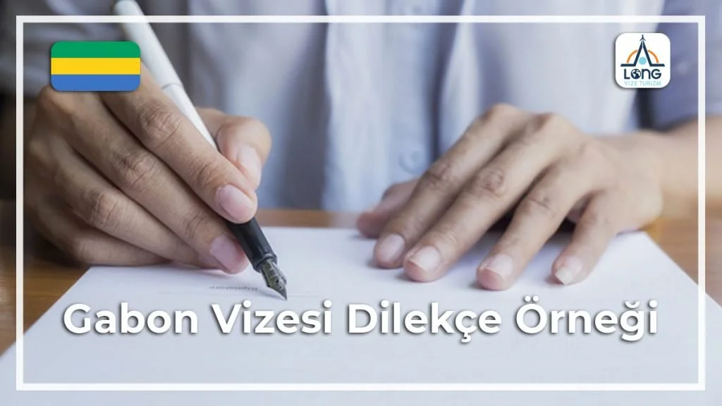 Vizesi Dilekçe Örneği Gabon