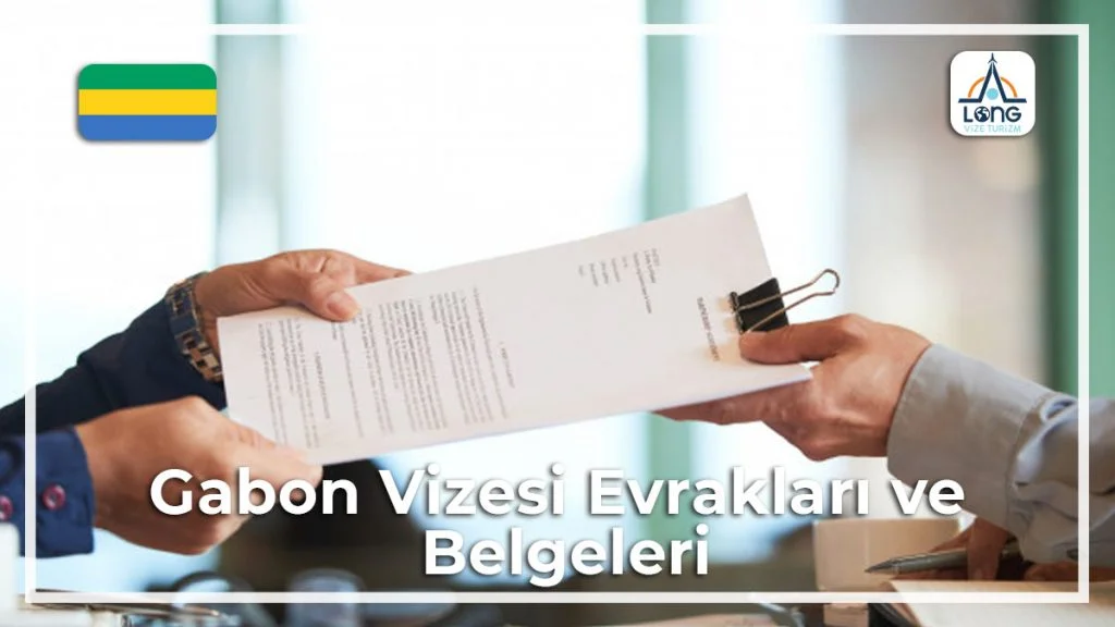 Evrakları Ve Belgeleri Gabon Vizesi