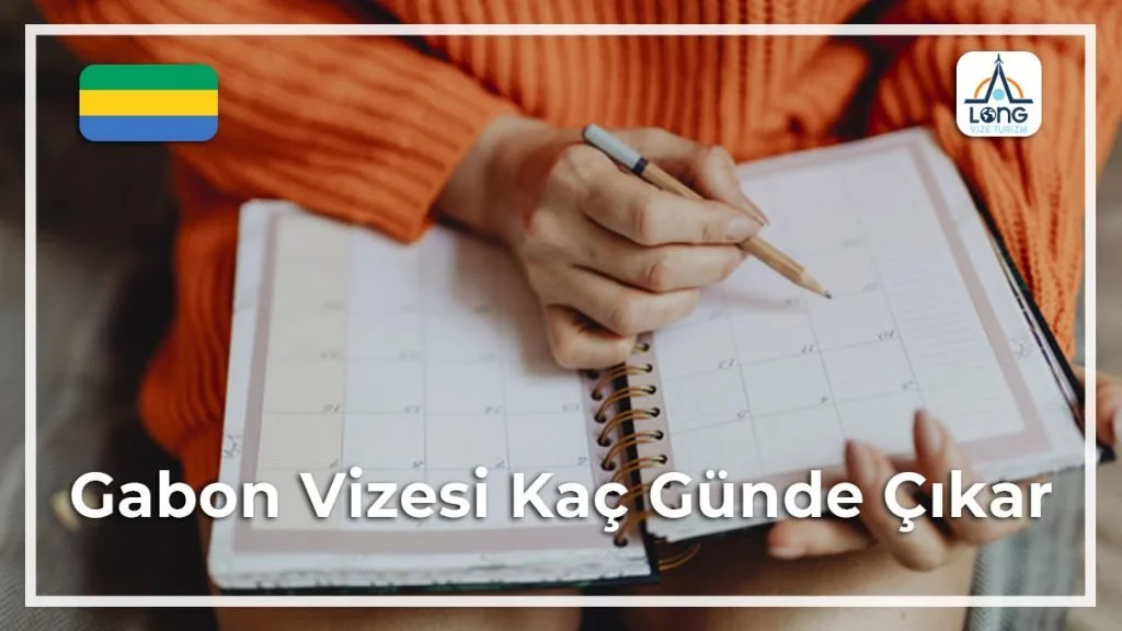 Vizesi Kaç Günde Çıkar Gabon